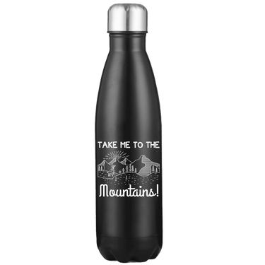 Hiking Take Me To The Mountains Stainless Steel Water Bottle